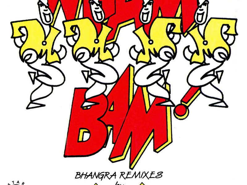 Wham Bam (Bhangra Remixes)