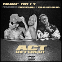 Act Different (with Jeremih, feat. BlakeIANA) (v2) (Single)