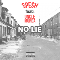 No Lie (feat. Uncle Murda)