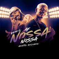 AF NOSSA NOSSA (Remix) (Single)