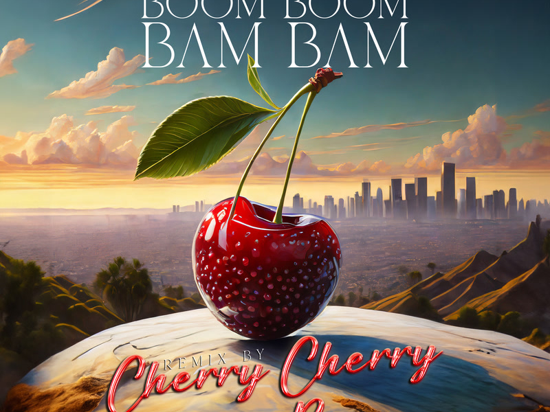 Boom Boom Bam Bam (Cherry Cherry Boom Boom Remix) (Single)
