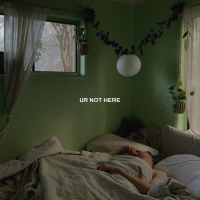 Ur Not Here (Single)