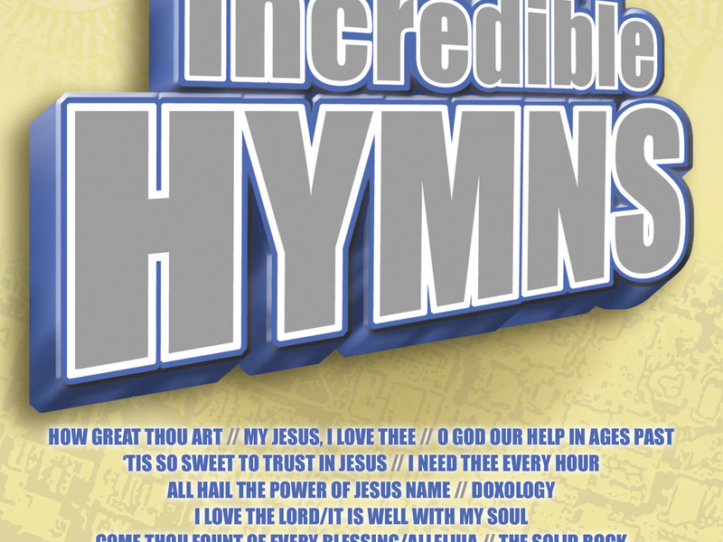 Incredible Hymns