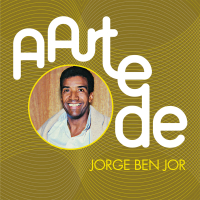 A Arte De Jorge Ben Jor