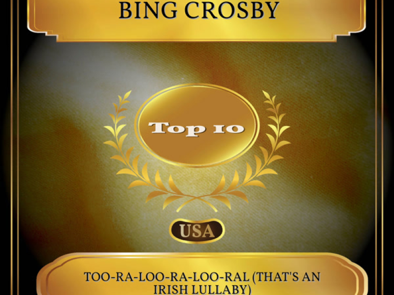Too-Ra-Loo-Ra-Loo-Ral (That's an Irish Lullaby) (Billboard Hot 100 - No. 04) (Single)
