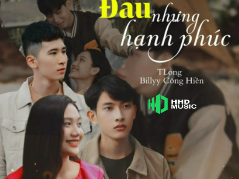 Đau Nhưng Hạnh Phúc (HHD Remix)