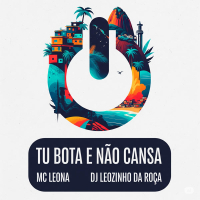 Tu Bota e Não Cansa (Single)