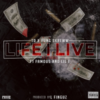 Life I Live (feat. F1 Famous & Lil E) (Single)