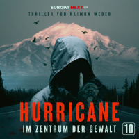 Hurricane - Stadt der Lügen / Folge 10: Im Zentrum der Gewalt