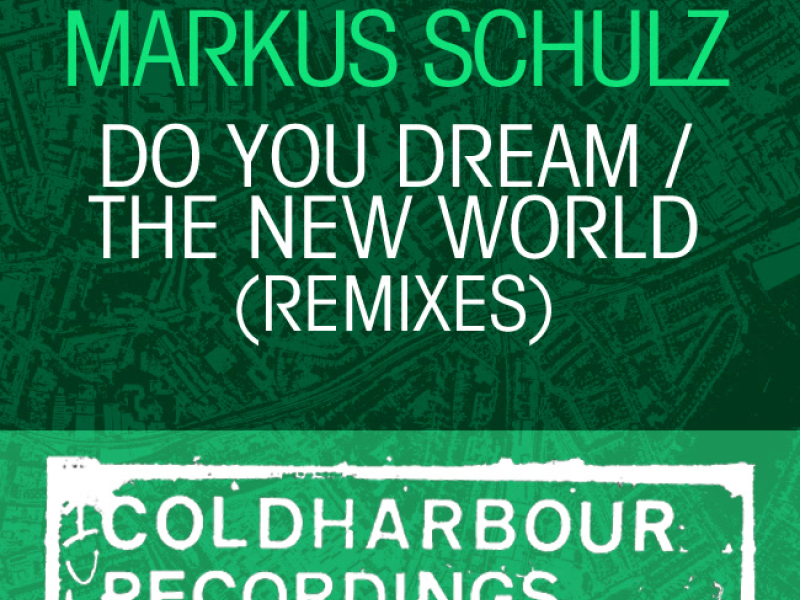 Do You Dream / The New World (Remixes) (Single)