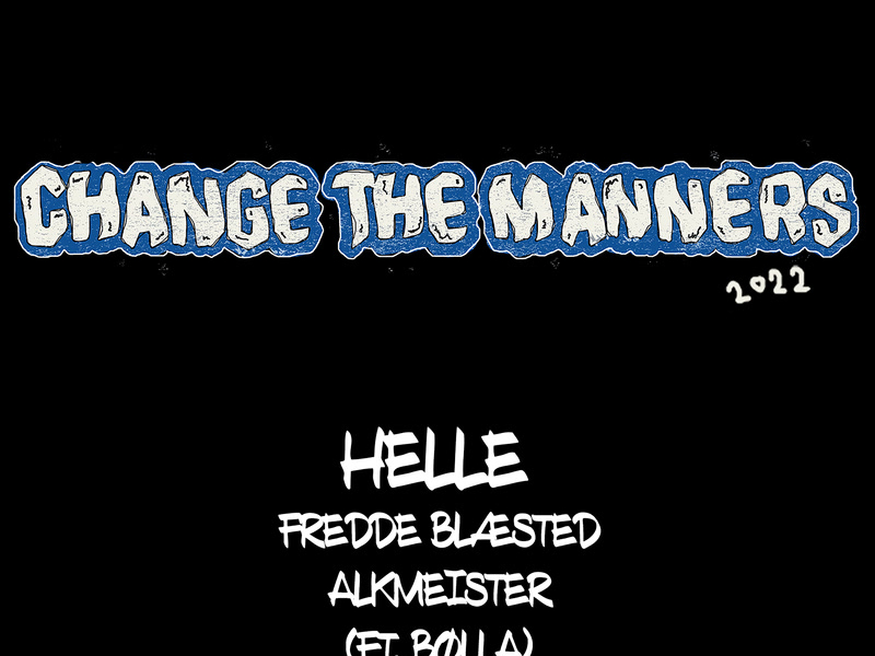 Change The Manners 2022 (Single)