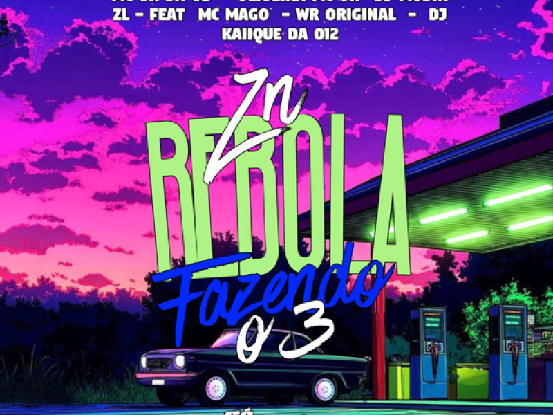 ZN Rebola Fazendo o 3 (Single)
