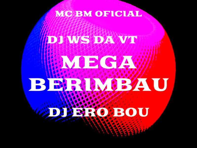 Mega Berimbau Ronca Vagabunda (Single)