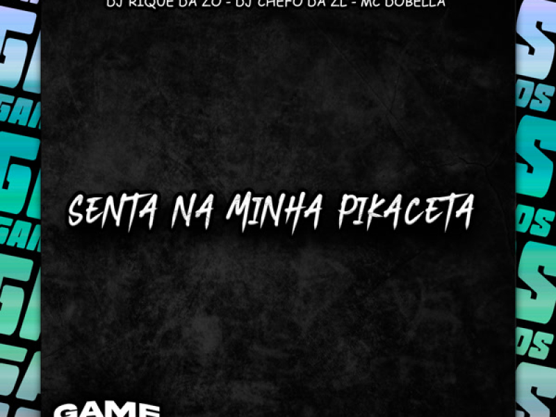 Senta Na Minha Pikaceta (Single)