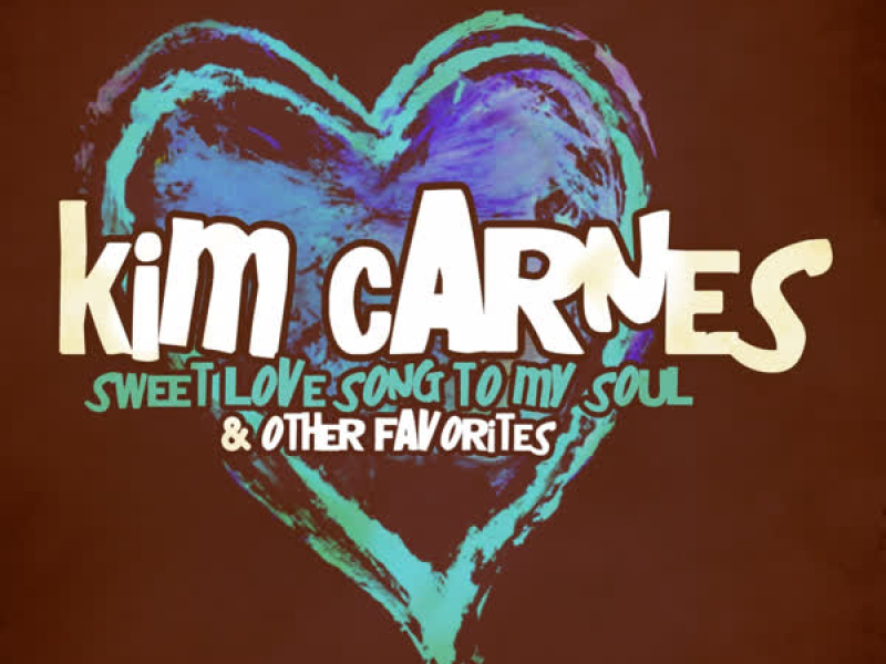 Sweet Love Song To My Soul & Other Favorites (Digitally Remastered)