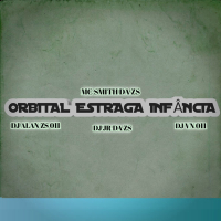 ORBITAL ESTRAGA INFÂNCIA (Single)