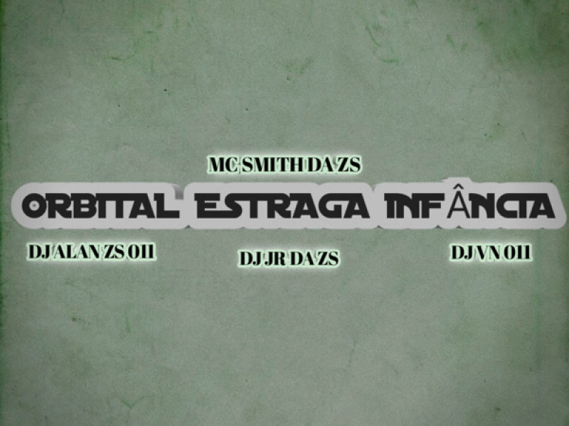 ORBITAL ESTRAGA INFÂNCIA (Single)