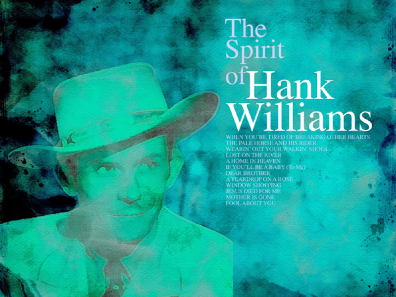 The Spirit of Hank Williams