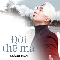 Đời Thế Mà (Single)