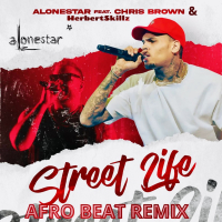 STREET LIFE  (feat. Chris Brown & HerbertSkillz) (Afro Beat Remix) (Single)