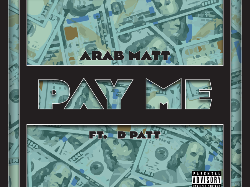 Pay Me (feat. D Patt)