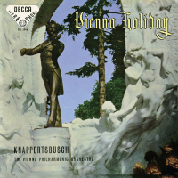 Vienna Holiday – J. Strauss I, J. Strauss II, Komzák, Ziehrer (Hans Knappertsbusch - The Orchestral Edition: Volume 16)