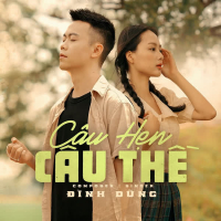 Câu Hẹn Câu Thề (Remix) (Single)