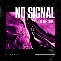 No Signal (In The Club) (Single)