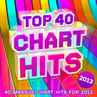 Top 40 Chart Hits 2013 - 40 Massive Chart Hits For 2013 !