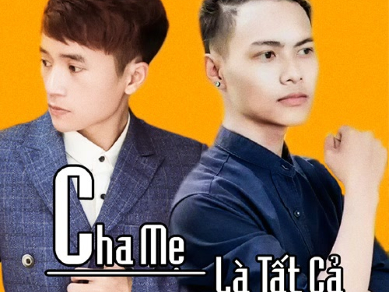 Cha Mẹ Là Tất Cả (Single)