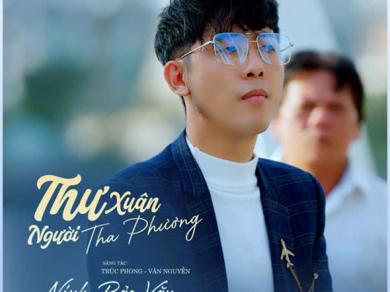 Thư Xuân Người Tha Phương (Single)