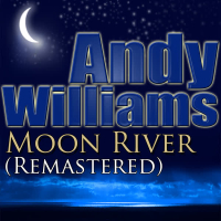 Moon River (Remastered)