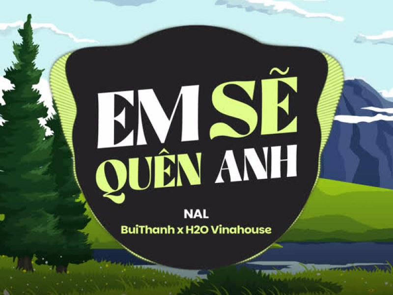Em Sẽ Quên Anh (Remix) (Single)