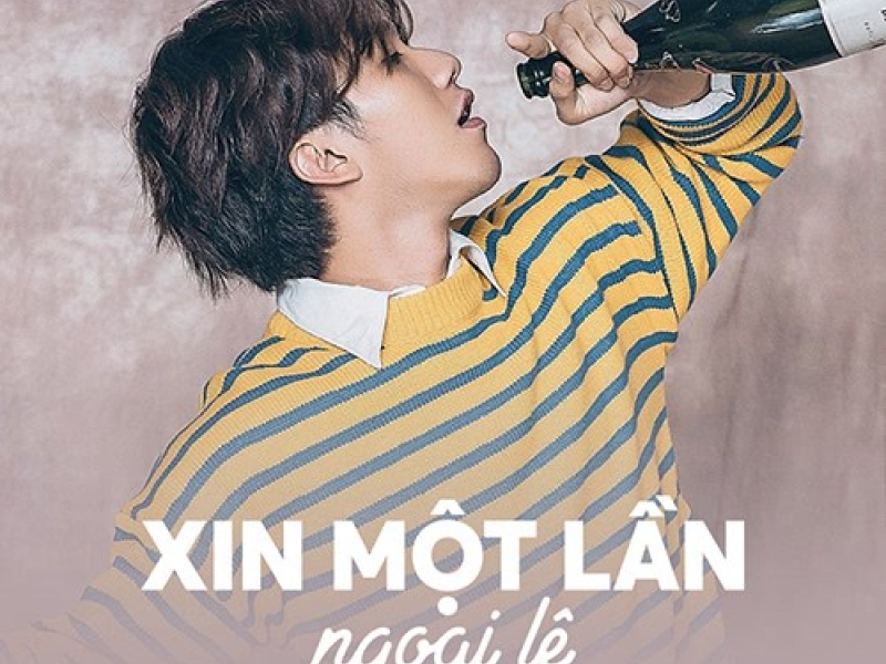 Xin Một Lần Ngoại Lệ (Single)