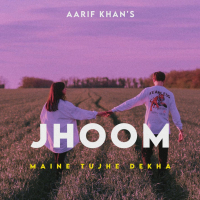 Jhoom (Maine Tujhe Dekha) (Single)