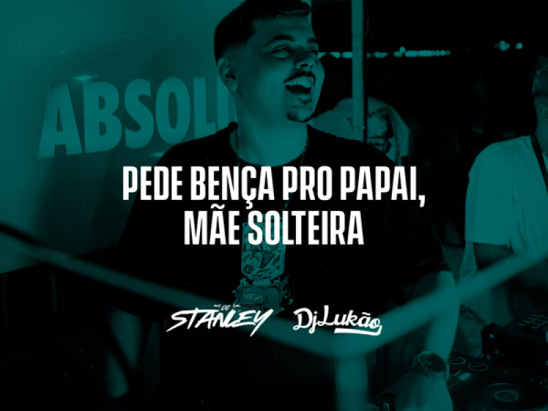Pede Bença Pro Papai, Mãe Solteira (Single)