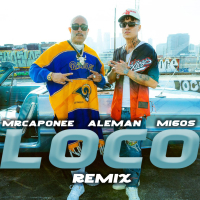 Loco (feat. Migos) [Remix] (Single)