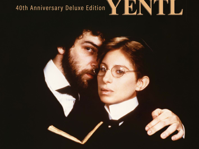 Yentl - 40th Anniversary Deluxe Edition