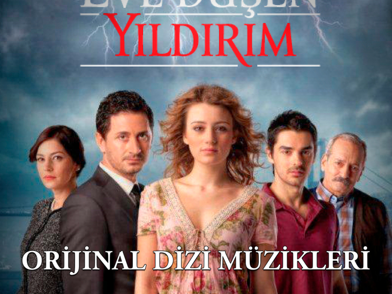 Eve Düşen Yıldırım (Orijinal Dizi Müzikleri)