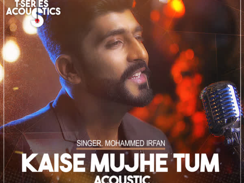 Kaise Mujhe Tum Acoustic (From 
