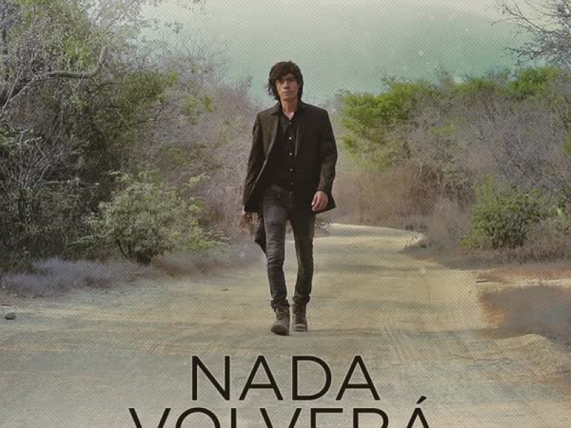 Nada Volverá (Single)