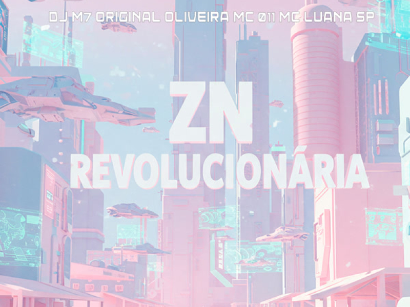 ZN REVOLUCIONÁRIA (Single)