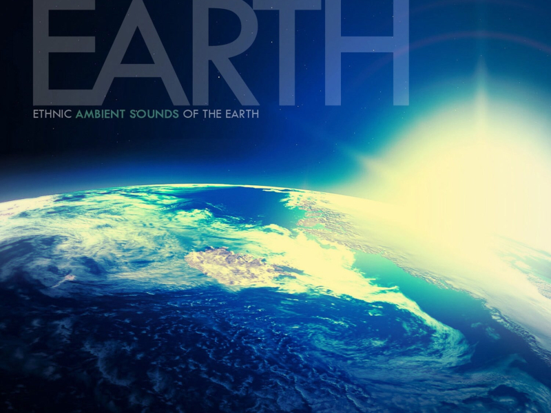 Earth (Ethnic Ambient Sounds of the Earth)