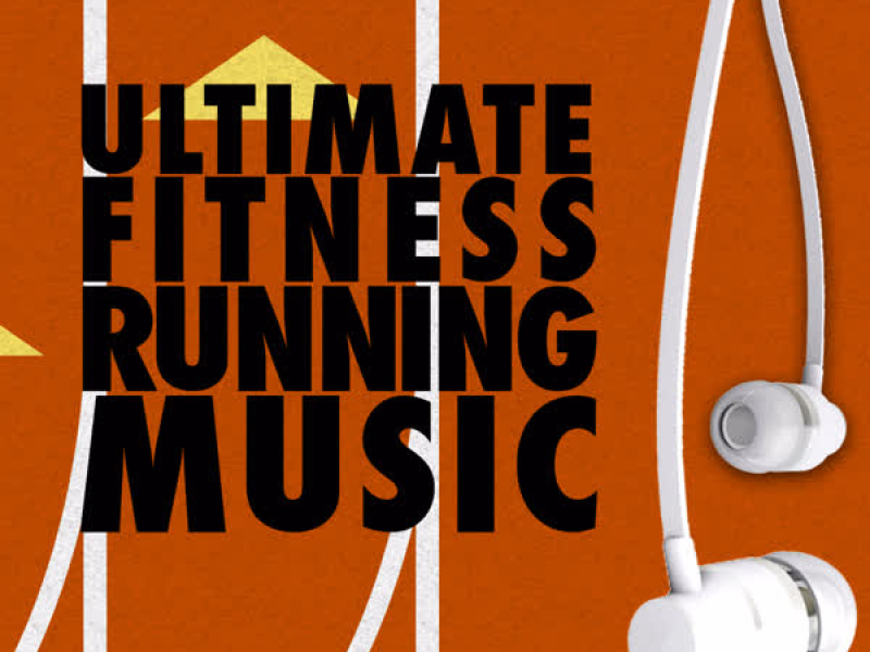 Ultimate Fitness Running Music