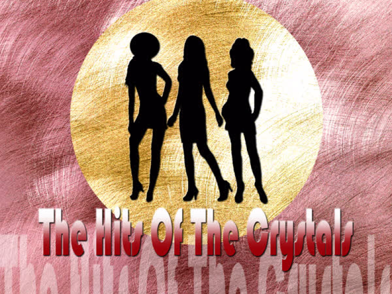 The Hits Of The Crystals