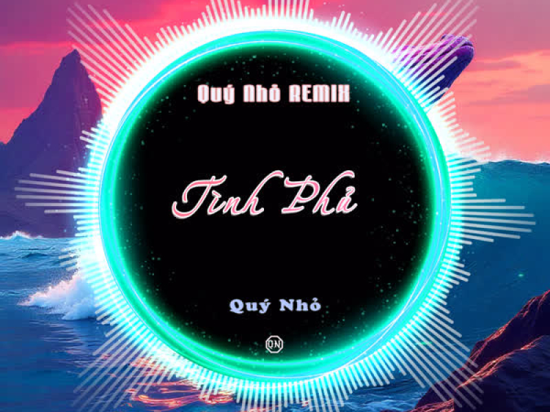 Tình Phủ (Quý Nhỏ Remix) (Single)