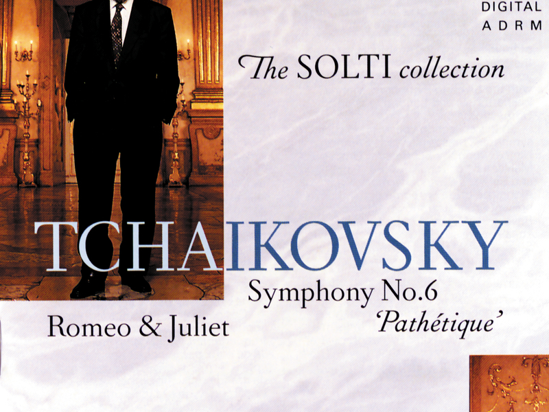 Tchaikovsky: Symphony No.6/Romeo & Juliet