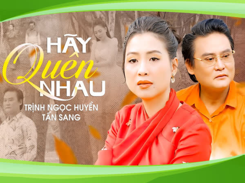 Hãy Quên Nhau (Single)
