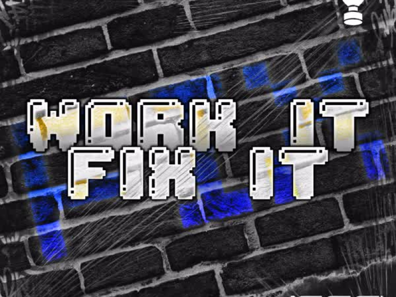 Work It Fix It (Single)