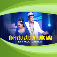 Tình Yêu Và Giọt Nước Mắt (Single)